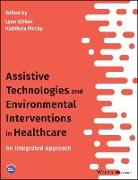 Assistive Technologies and Environmental Interventions in Healthcare