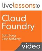 Cloud Foundry LiveLessons (Video Training)