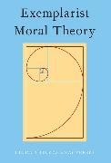 Exemplarist Moral Theory