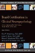 Board Certification in Clinical Neuropsychology