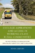 College Aspirations and Access in Working-Class Rural Communities