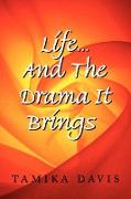 Life...and the Drama It Brings