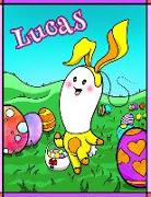 Lucas: Personalized Ima Gonna Color My Happy Easter Coloring Book for Kids