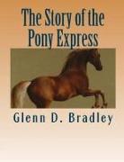 The Story of the Pony Express (Annotated)