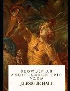 Beowulf: An Anglo-Saxon Epic Poem (Annotated)