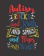 Autism Rocks...and Rolls, and Spins, and Flaps, and Twirls: 24 Week Tracker for Goals, Progress, Activities, and Appointments, 150 Pages (8 X 10)