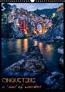 Cinque Terre a Land of Wonders (Wall Calendar 2020 DIN A3 Portrait)