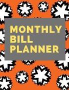 Monthly Bill Planner: Weekly and Monthly Budget Planner Expense Tracker Notebook (Volume 4)