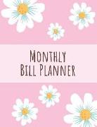 Monthly Bill Planner: Weekly and Monthly Budget Planner Expense Tracker Notebook (Volume 6)