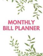 Monthly Bill Planner: Weekly and Monthly Budget Planner Expense Tracker Notebook (Volume 8)