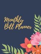 Monthly Bill Planner: Weekly and Monthly Budget Planner Expense Tracker Notebook (Volume 10)