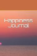 Happiness Journal: Daily Blank Notebook. 150 Pages. Write Down 3 Things You Are Grateful for Each Day. Do One Thing That Makes You Happy
