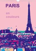 PARIS en couleurs (Calendrier mural 2020 DIN A4 vertical)