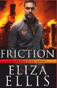 Friction: A Norfolk Fire Novel