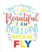 I Am Beautiful, I Am Brilliant, Watch Me Fly: Autism Journal, 24 Week Tracker for Goals, Progress, Activities, and Appointments, 150 Pages (8 X 10)