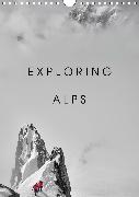 EXPLORING ALPS (Wall Calendar 2020 DIN A4 Portrait)