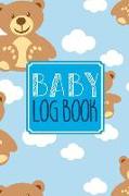 Baby Log Book: Baby Tracker Journal Schedule 24 HR Nurse Bottle Milk Poop Diaper Feeding Sleep Awake Time Day Night 10