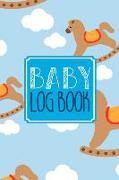 Baby Log Book: Baby Tracker Journal Schedule 24 HR Nurse Bottle Milk Poop Diaper Feeding Sleep Awake Time Day Night 13