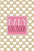 Baby Log Book: Baby Tracker Journal Schedule 24 HR Nurse Bottle Milk Poop Diaper Feeding Sleep Awake Time Day Night 47