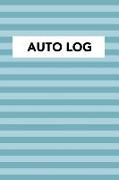 Auto Log: Log Book to Record Your Car or Vehicles Repairs and Maintenance - Blue Teal Striped Cover (6696 Repair or Maintenance