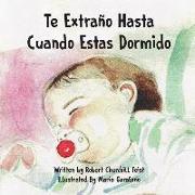 Te Extraño Hasta Cuando Estas Dormido