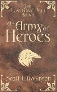 An Army of Heroes