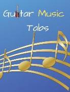 Guitar Music Tabs: 8.5inx11in 100 Pages