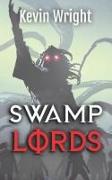 Swamp Lords: The Chronicles of Madam Spew