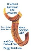 Unofficial Questions and Answers about Doctor Who, and One Factoid, Too