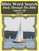 Bible Word Search Study Through the Bible: Volume 140 John #1