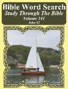 Bible Word Search Study Through the Bible: Volume 141 John #2