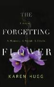 The Forgetting Flower