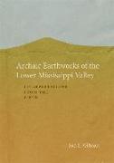 Archaic Earthworks of the Lower Mississippi Valley