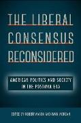 The Liberal Consensus Reconsidered