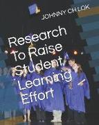 Research to Raise Student Learning Effort