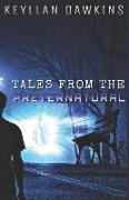 Tales from the Preternatural