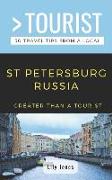 Greater Than a Tourist- St Petersburg Russia: 50 Travel Tips from a Local