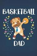 Basketball Dad: Dabbing Dog Journal for Teen Girls and Boys, Best Dog Dad Ever Notebook for Daddy, French Bulldog Gifts for Men, Fathe