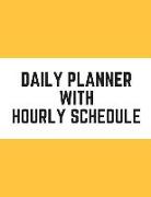 Daily Planner with Hourly Schedule: Undated Daily Planner with Times Notebook 100 Pages 8.5 X 11 Inches (Volume 2)