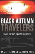 Black Autumn Travelers: A Post-Apocalyptic Thriller