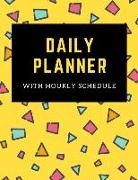 Daily Planner with Hourly Schedule: Undated Daily Planner with Times Notebook 100 Pages 8.5 X 11 Inches (Volume 3)