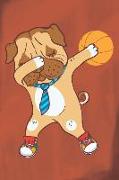 Dabbing Basketball Dog Player: Dabbing Pug Notebook for Teen Girls and Boys, Journal for Bulldog Lovers and Owners, French Bulldog Gifts for Men and