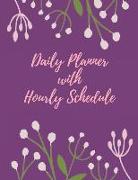 Daily Planner with Hourly Schedule: Undated Daily Planner with Times Notebook 100 Pages 8.5 X 11 Inches (Volume 7)