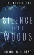 Silence in the Woods