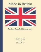 Made in Britain: Stories of Our British Ancestry