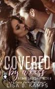 Covered by a Kiss: A Cover Six Security Novella