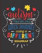 Autism Traveling Life's Journey Using a Different Roadmap: 24 Week Tracker for Goals, Progress, Activities, and Appointments, 150 Pages (8 X 10)