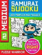 Medium Samurai Sudoku: 200 Perplexing Puzzles