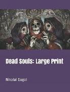 Dead Souls: Large Print