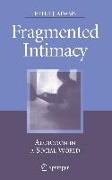 Fragmented Intimacy